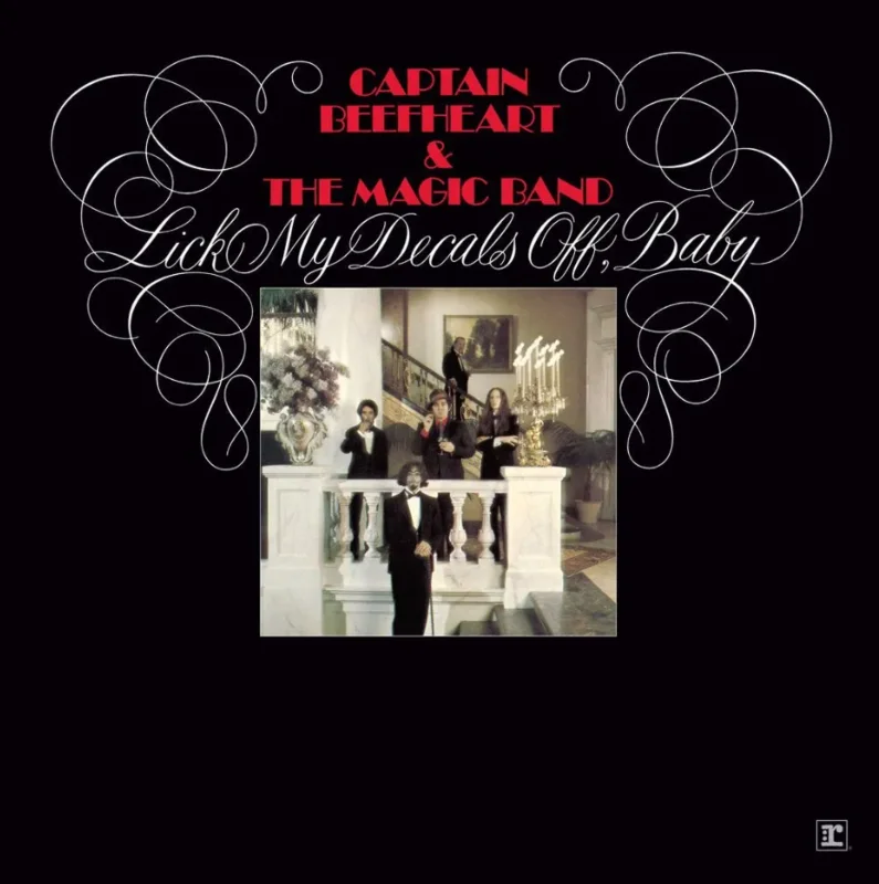 Captain Beefheart & The Magic Band - Lick My Decals Off, Baby (Deluxe Edition)