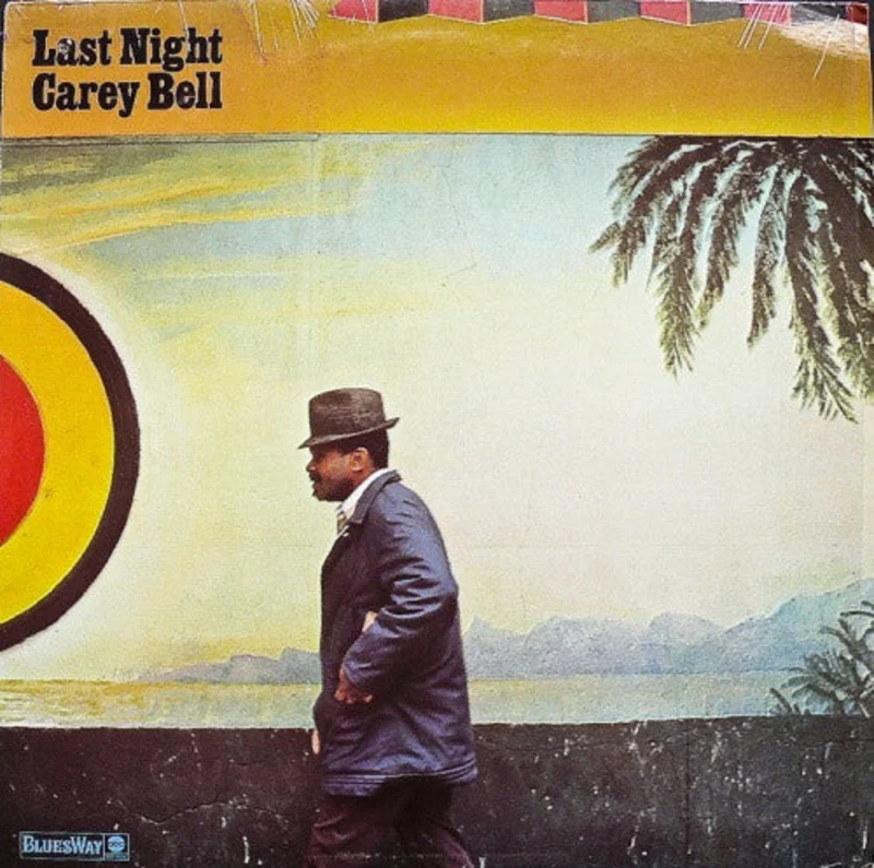 Carey Bell | Last Night