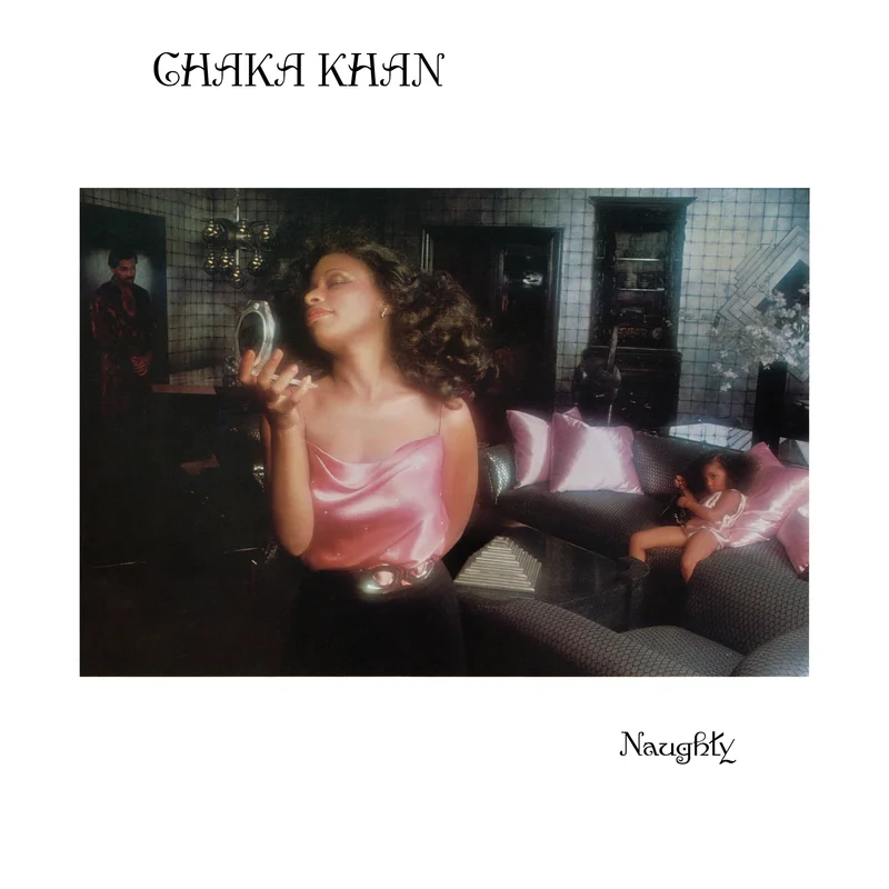 Chaka Khan - Naughty