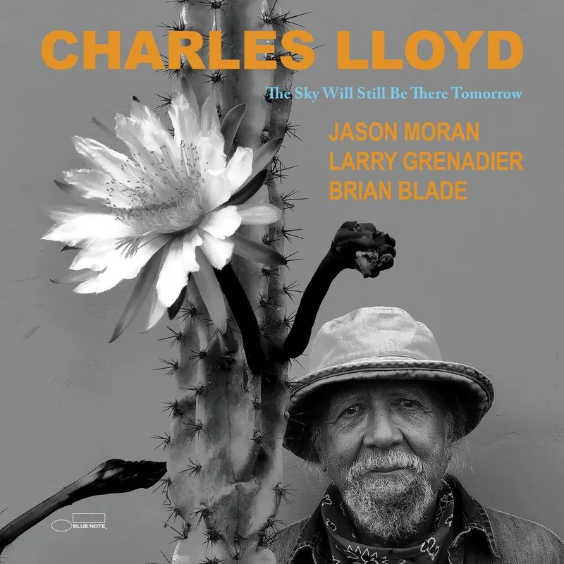 Charles Lloyd  The Sky Will Still Be There Tomorrow