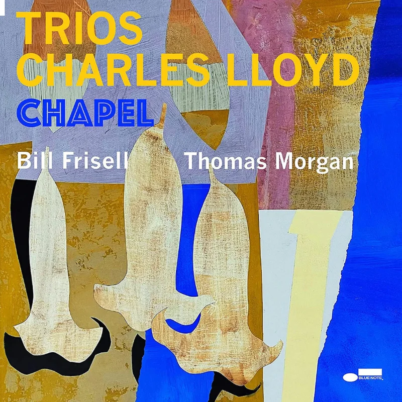 Charles Lloyd  Trios: Chapel