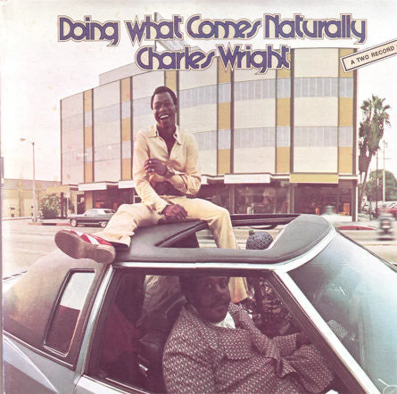 Charles Wright | Doing What Comes Naturally (New)