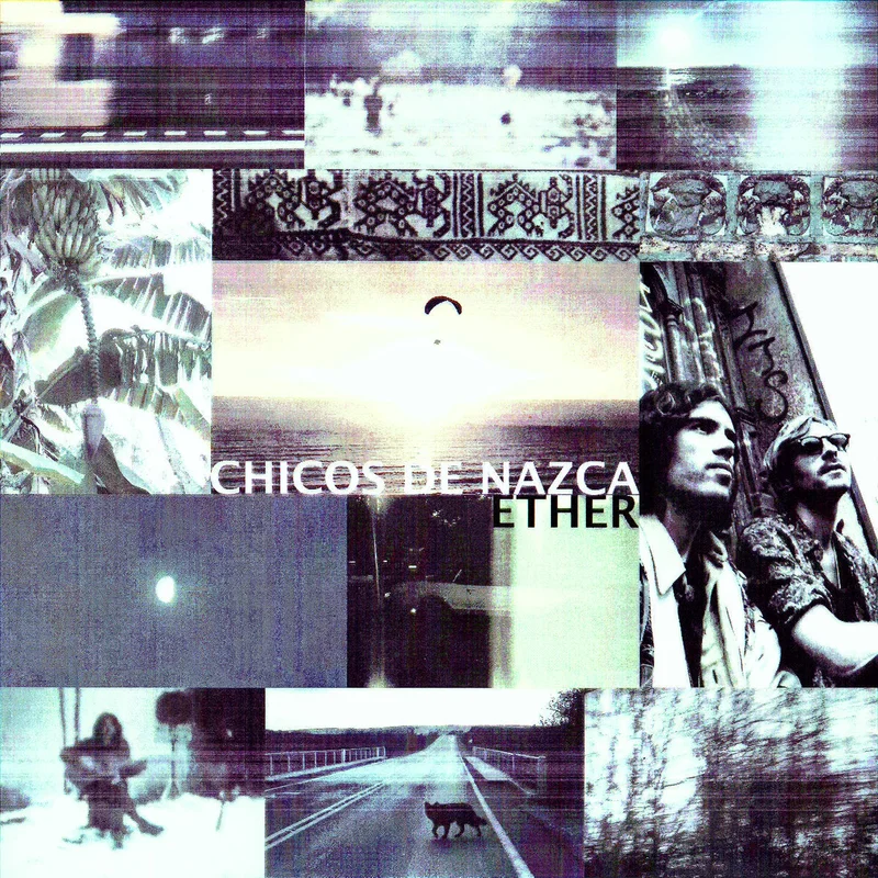 Chicos De Nazca | Ether (New)