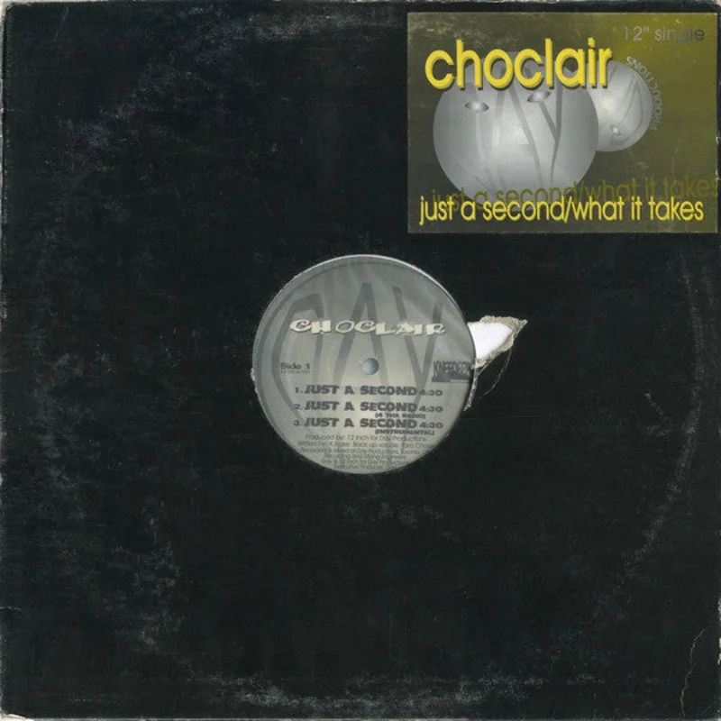 Choclair-Just A Second / What It Takes 12" Single