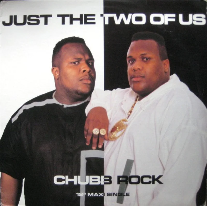 Chubb Rock-Just The Two Of Us 12" Single