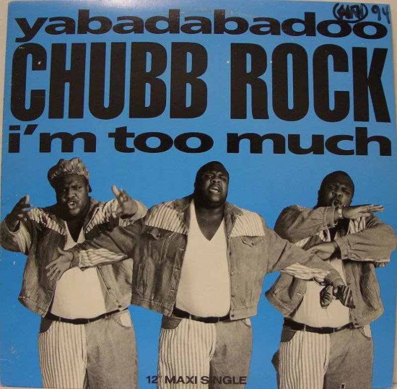 Chubb Rock-Yabadabadoo / I'm Too Much 12" Single