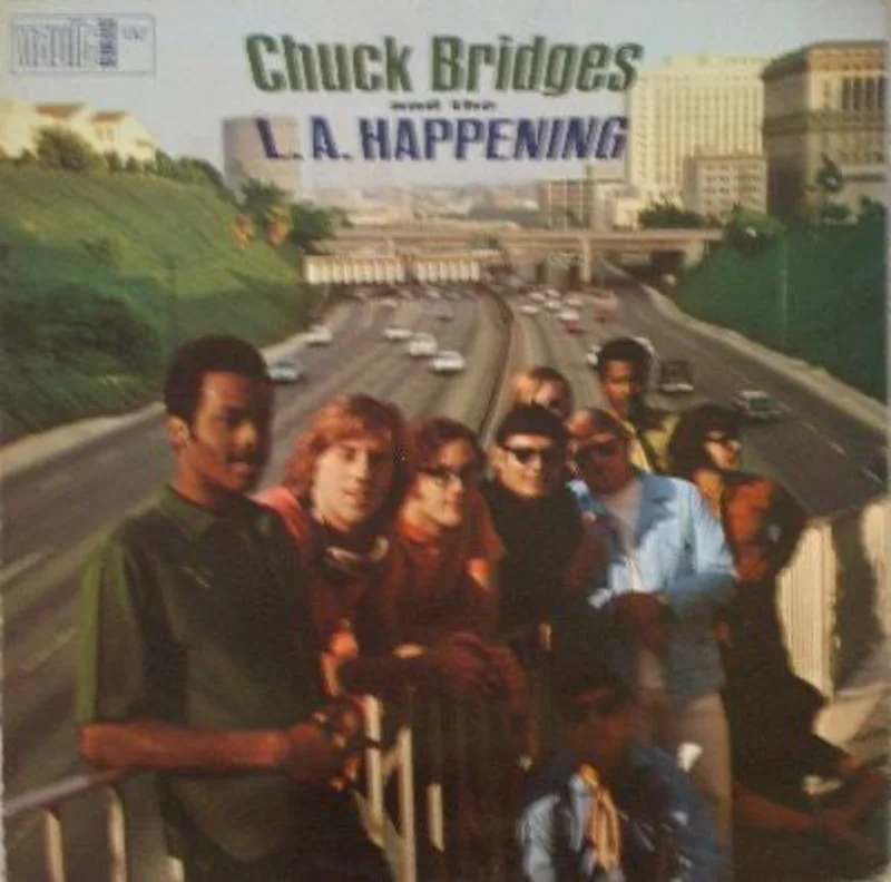 Chuck Bridges And The L.A. Happening | Chuck Bridges And The L.A. Happening