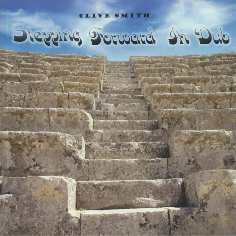 Clive Smith - Stepping Forward In Dub