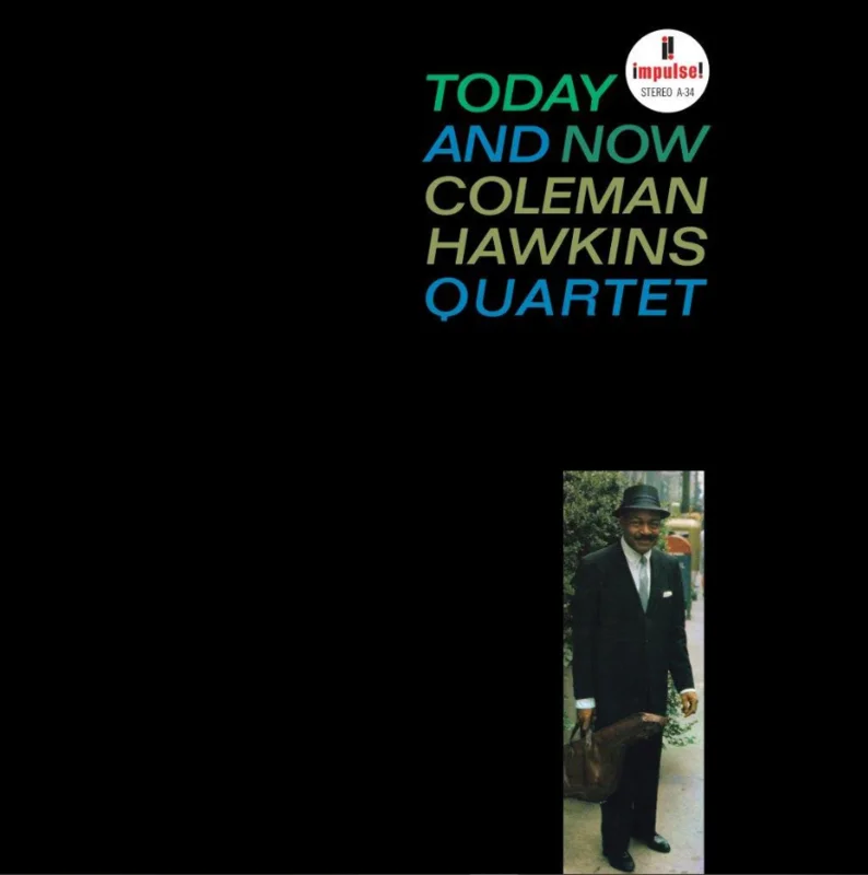 Coleman Hawkins Quartet - Today And Now