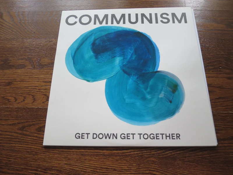 Communism - Get Down Get Together