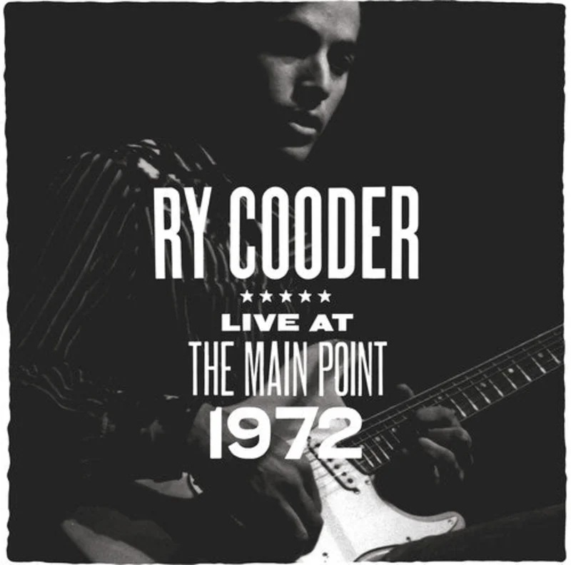 Cooder, Ry - The Main Point - Live 1972