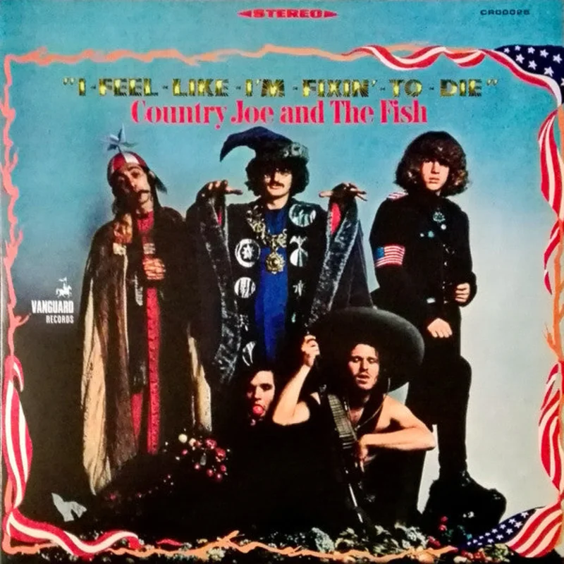 Country Joe And The Fish-I-Feel-Like-I'm-Fixin'-To-Die LP