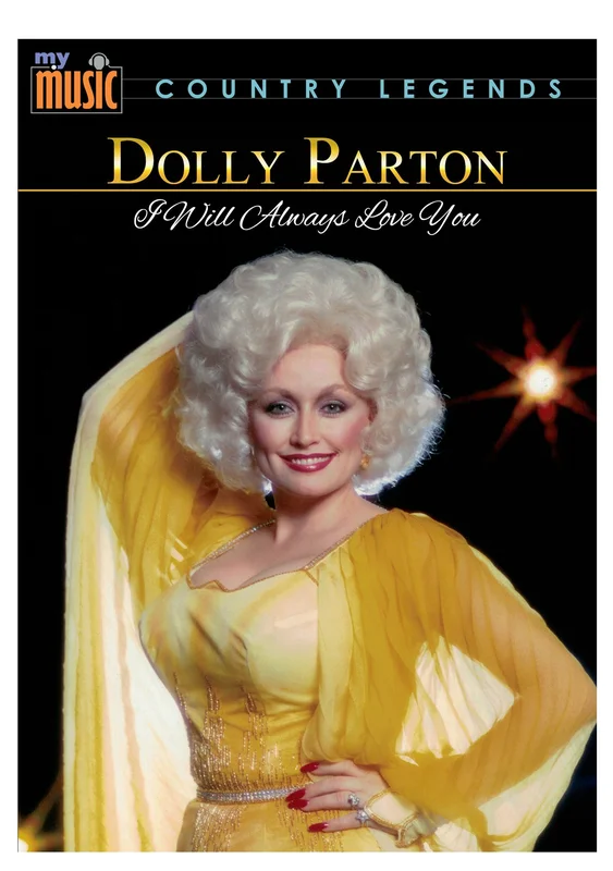 Country Legends: Dolly Parton I Will Always Love You