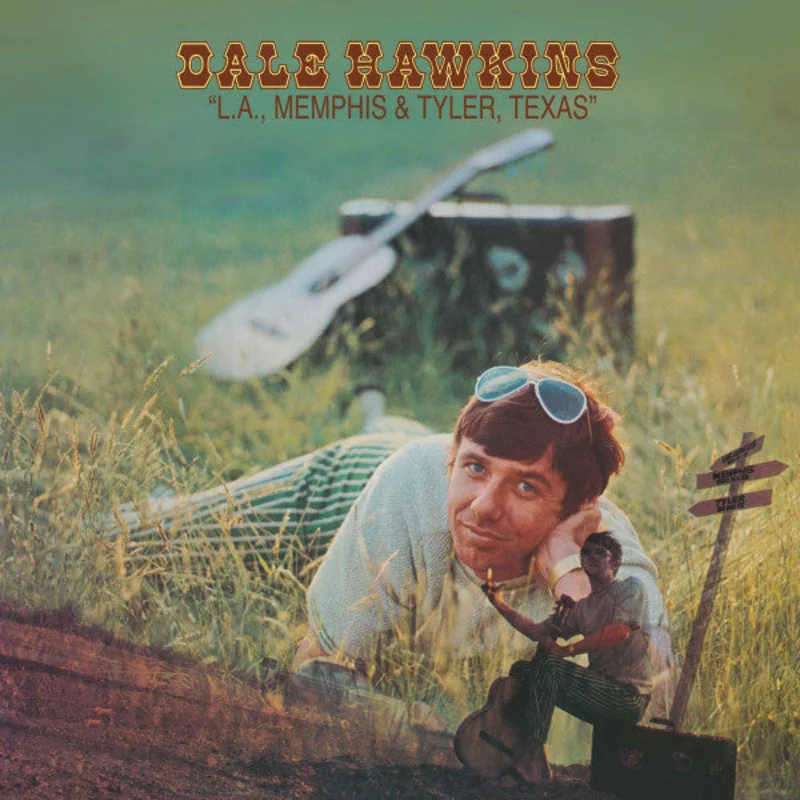 Dale Hawkins | L.A., Memphis & Tyler, Texas (New)