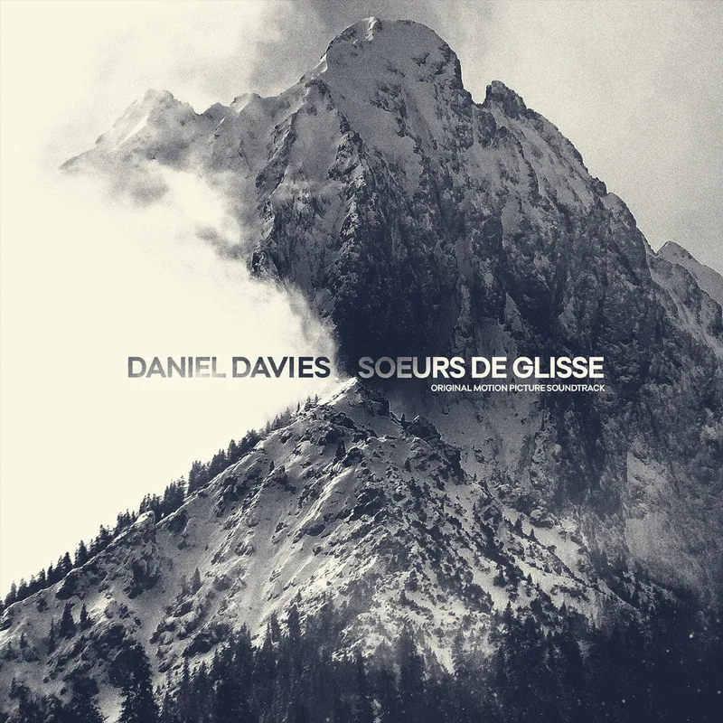 Daniel Davies  Soeurs De Glisse Original Motion Picture Soundtrack