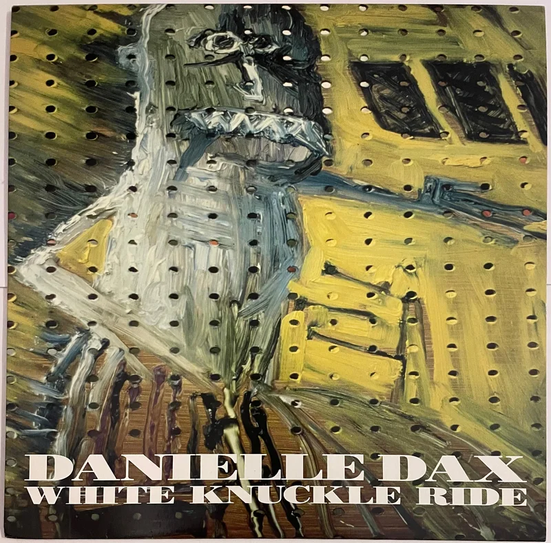 Danielle Dax - White Knuckle Ride 12" Single
