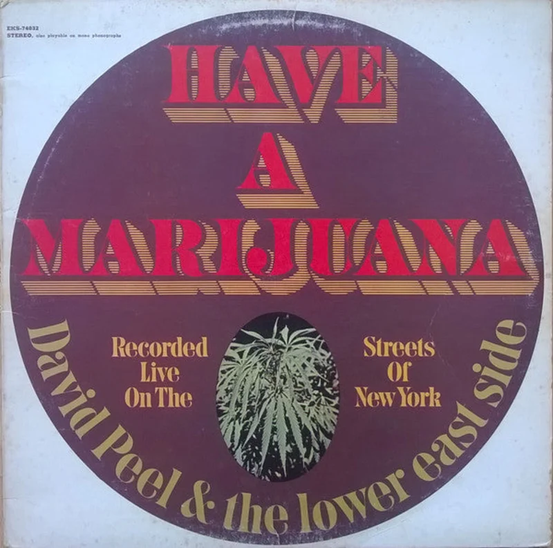 David Peel & The Lower East Side | Have A Marijuana