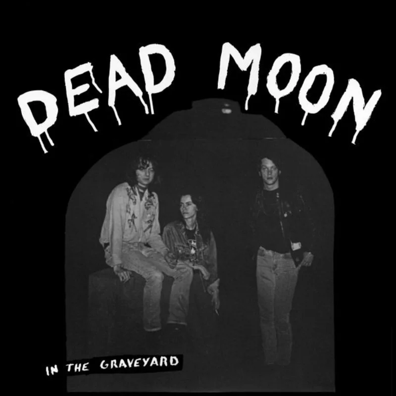 DEAD MOON- In The Graveyard LP