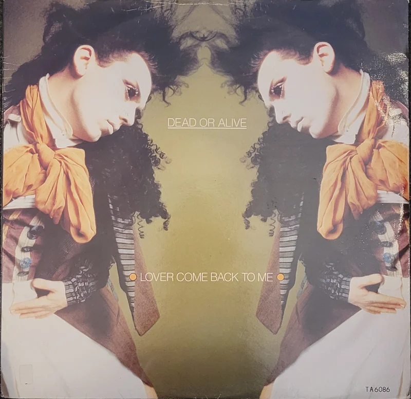 Dead Or Alive - Lover Come Back To Me 12" Single