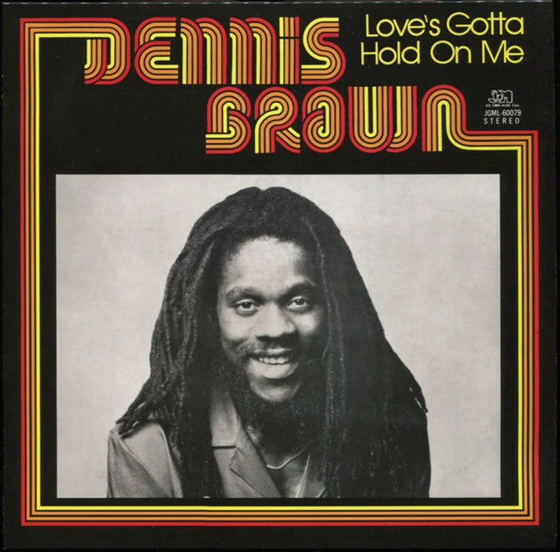 Dennis Brown Love's Gotta Hold On Me