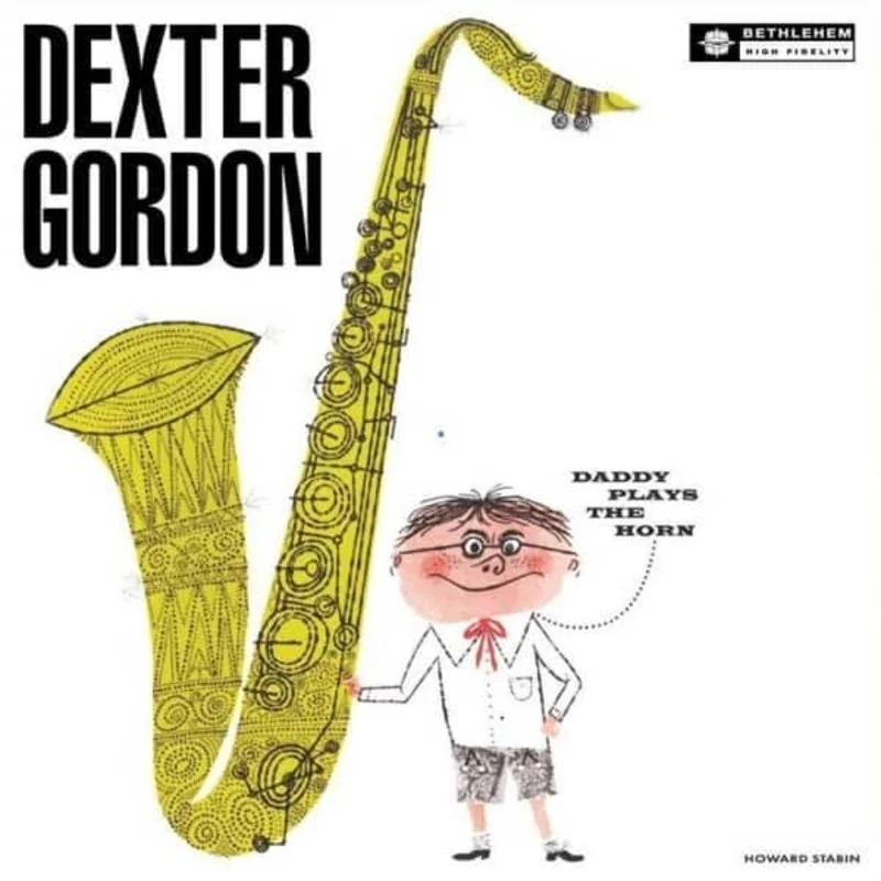 Dexter Gordon - Daddy Plays The Horn
