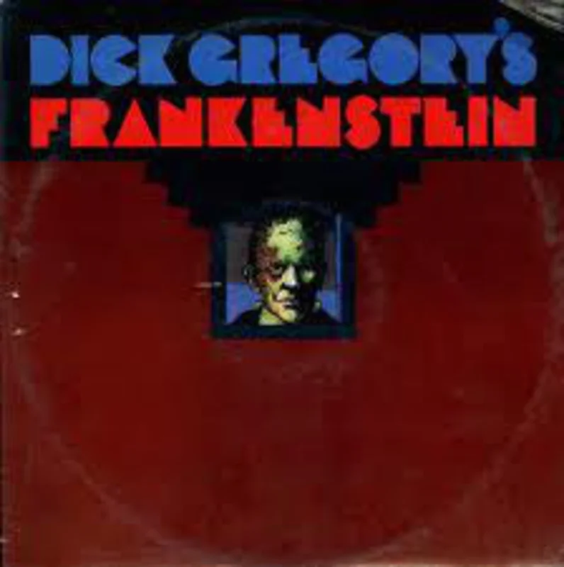 Dick Gregory | Dick Gregory's Frankenstein