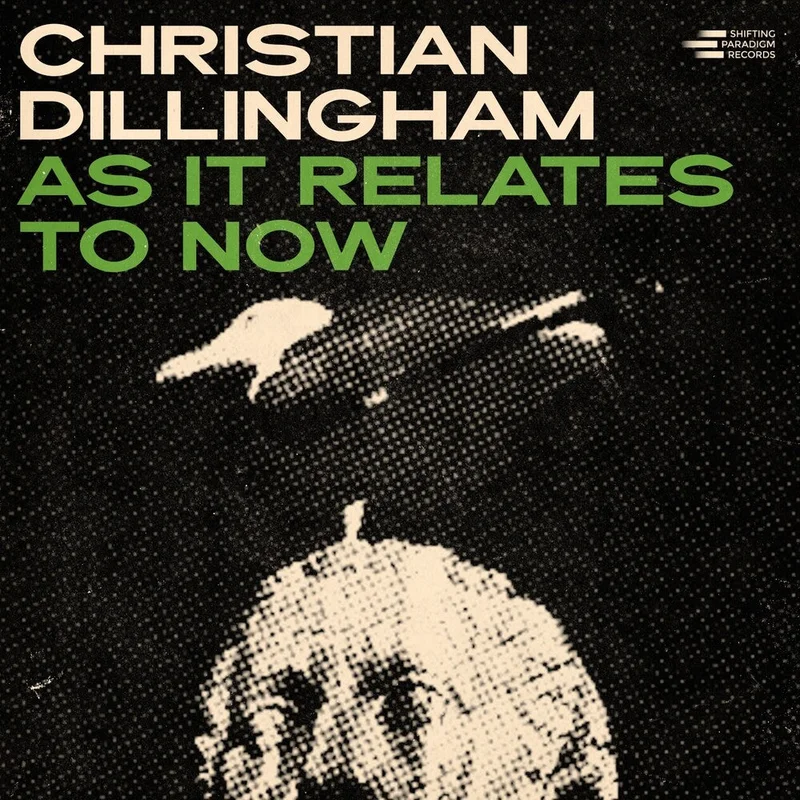 Dillingham, Christian - As It Relates To Now