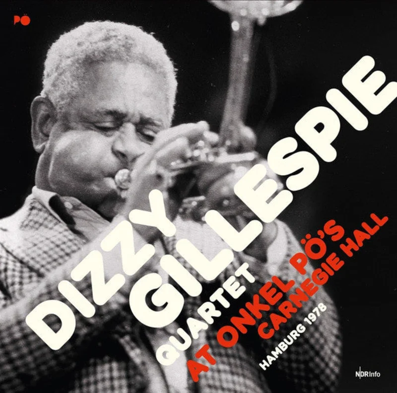 Dizzy Gillespie Quartet | At Onkel P's Carnegie Hall (Hamburg 1978)