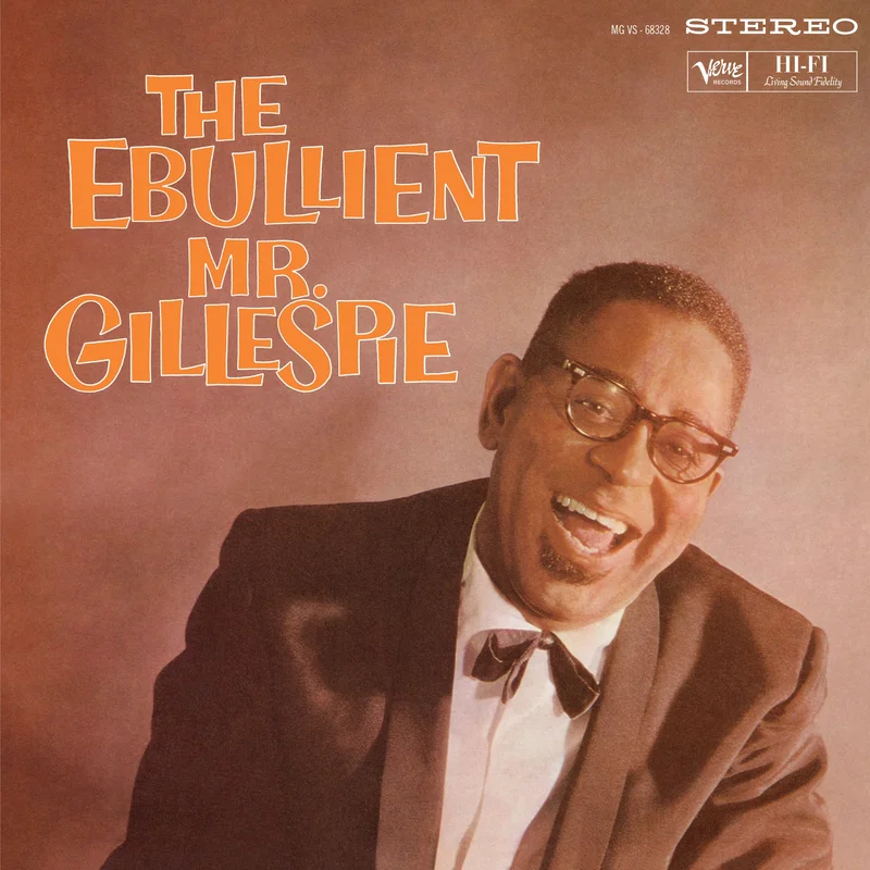 Dizzy Gillespie - The Ebullient Mr. Gillespie