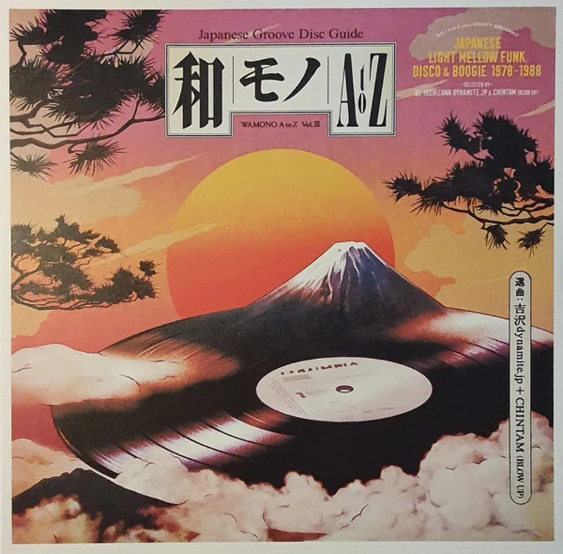 DJ Yoshizawa Dynamite.jp | Wamono A To Z Vol. III (Japanese Light Mellow Funk, Disco & Boogie 1978-1988) (New)