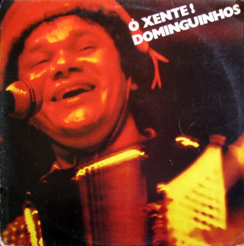 Dominguinhos |  Xente!