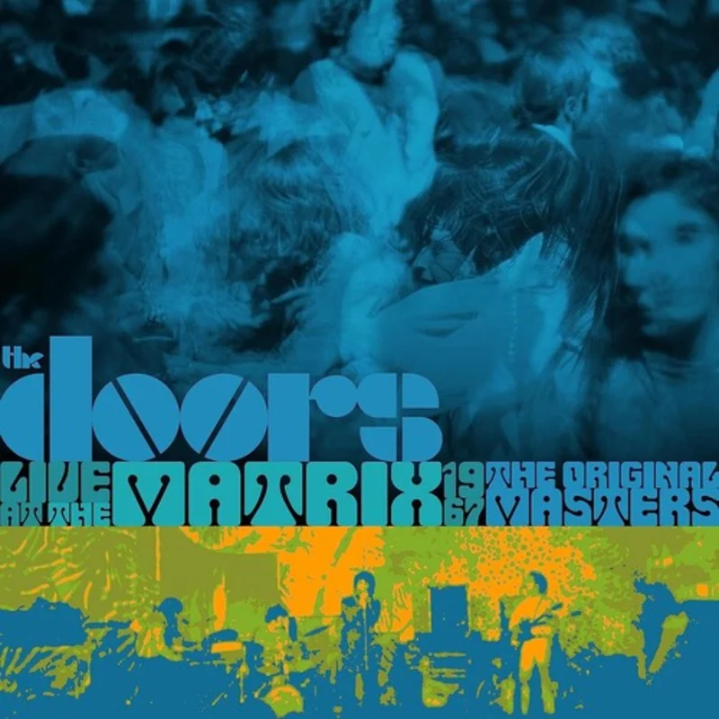 Doors, The - Live At The Matrix 1967: The Original Masters