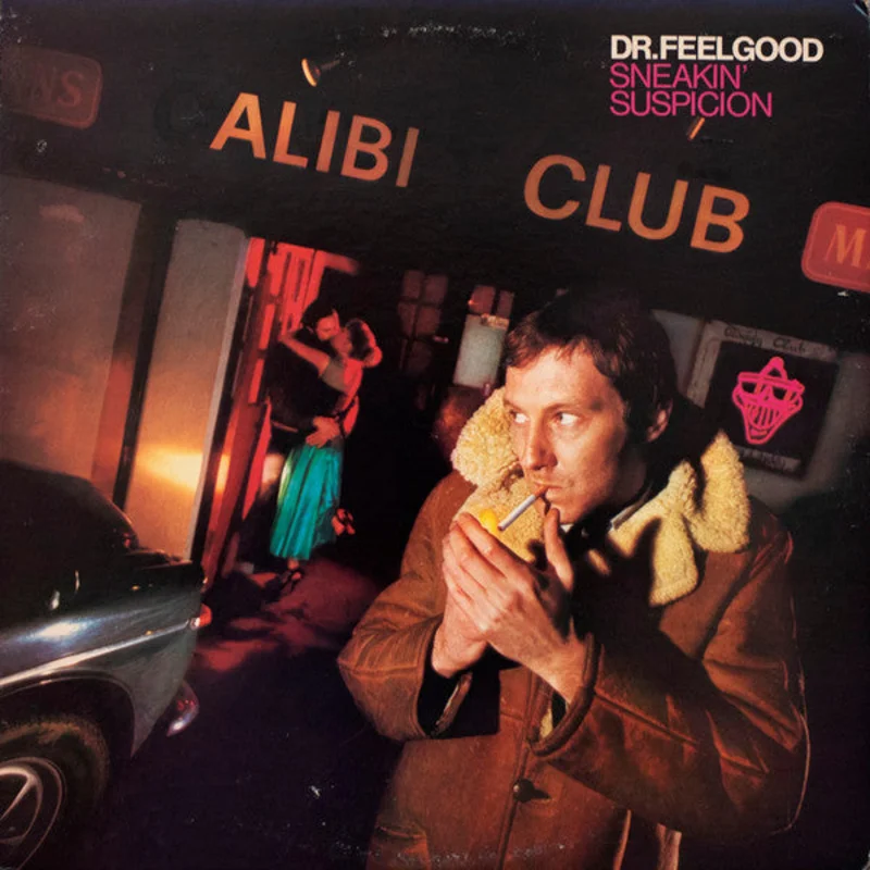 Dr. Feelgood-Sneakin' Suspicion LP Final Sale