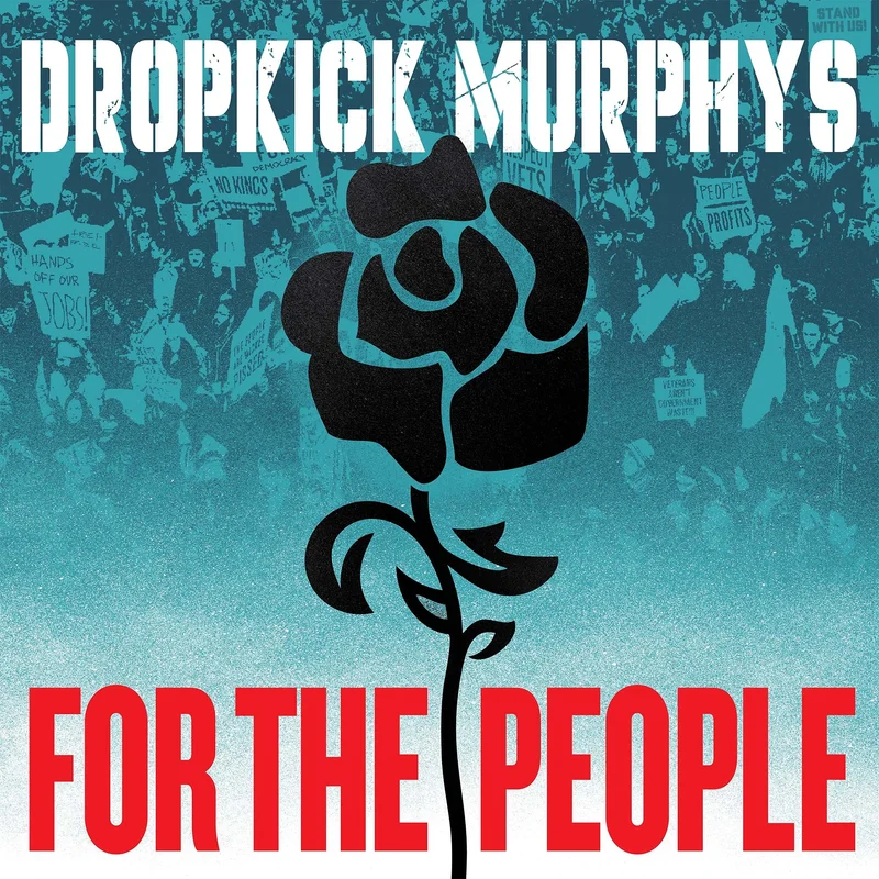 Dropkick Murphys - For The People [2LP, Side D Etched, Poster]