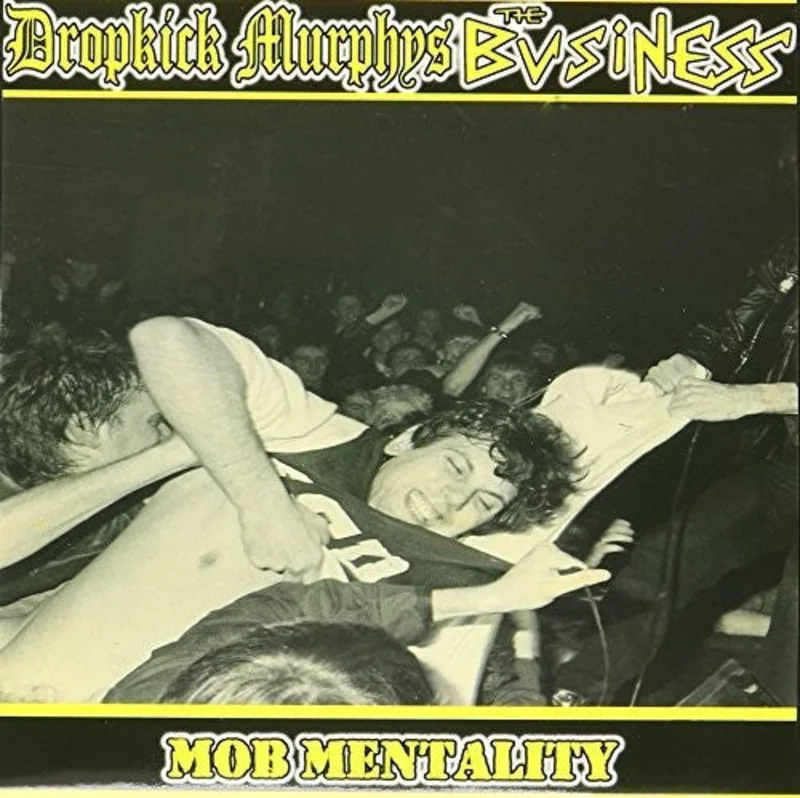 Dropkick Murphys/The Business - Mob Mentality
