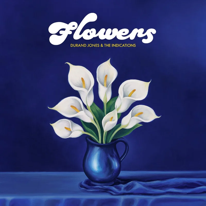 Durand Jones & The Indications Flowers