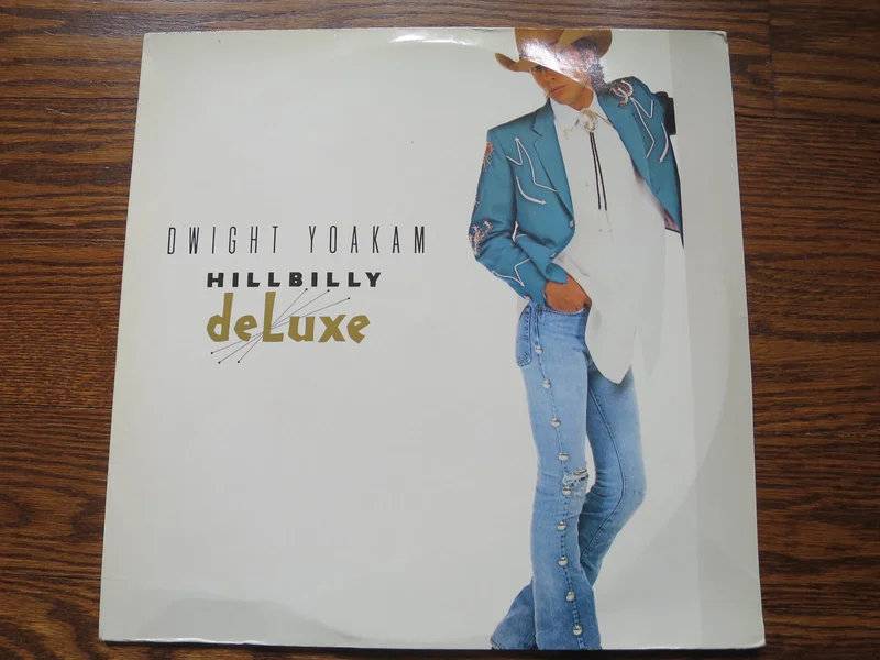 Dwight Yoakam - Hillbilly Deluxe