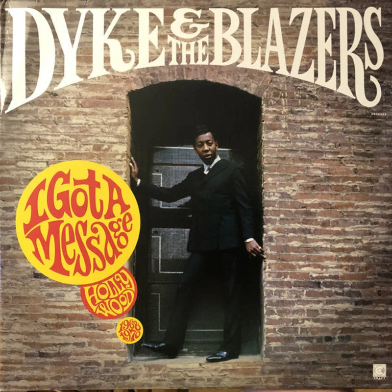 Dyke & The Blazers | I Got A Message: Hollywood 1968-1970 (New)