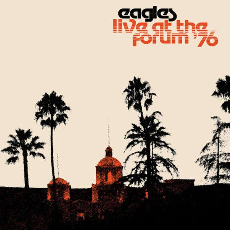 Eagles - Live At The Forum '76