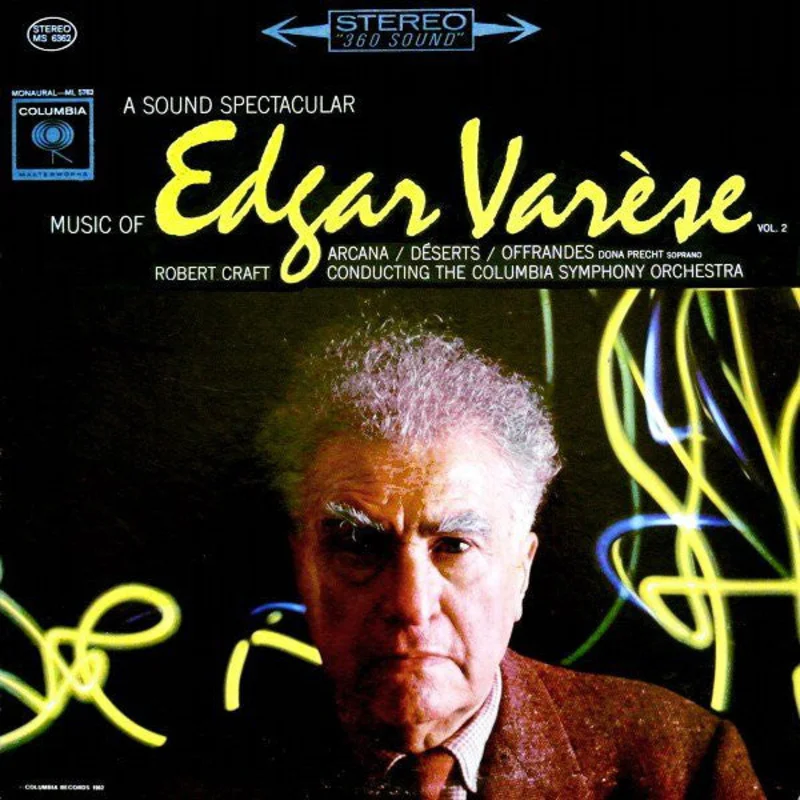 Edgard Varse | A Sound Spectacular. Music Of Edgar Varse Vol. 2: Arcana  Dserts  Offrandes