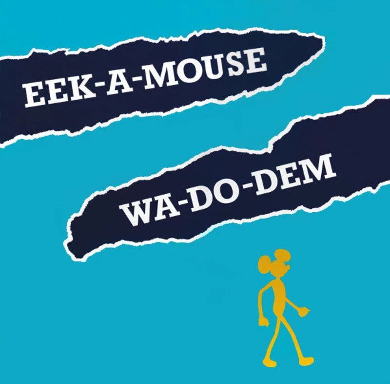 Eek-A-Mouse | Wa-Do-Dem (New)