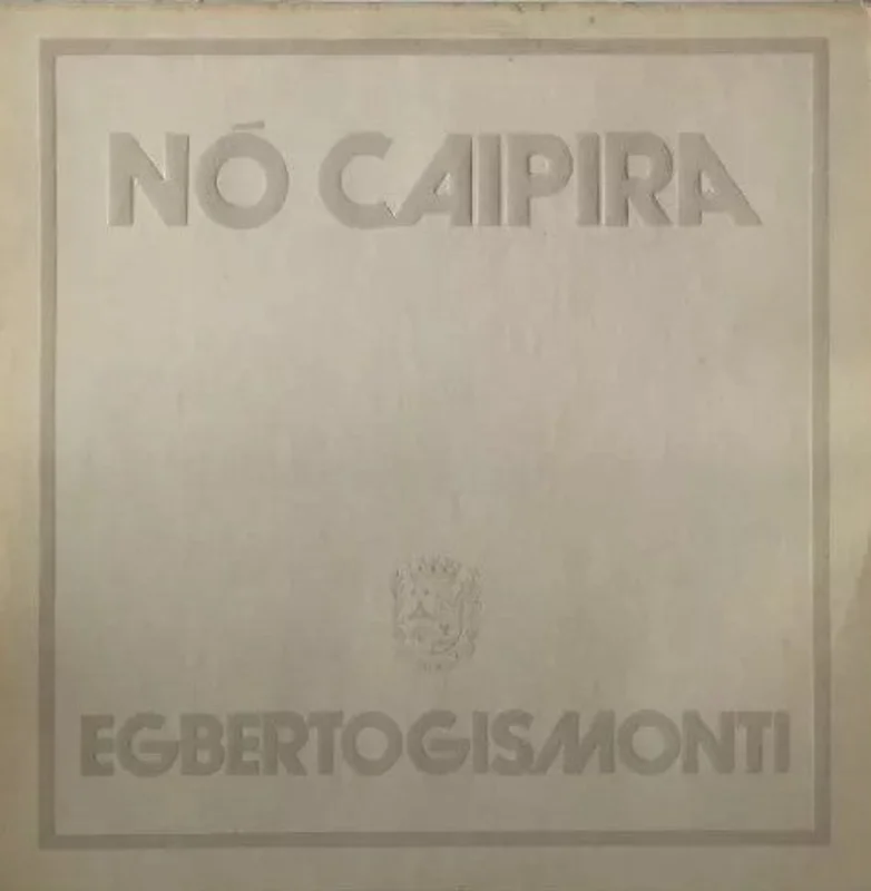 Egberto Gismonti | N Caipira