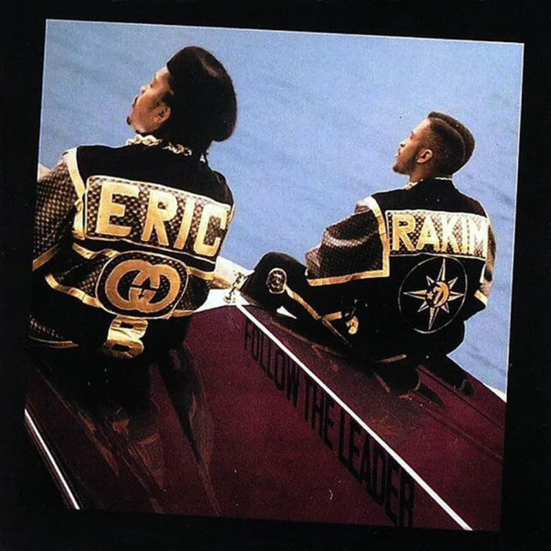Eric B. & Rakim | Follow The Leader (New)