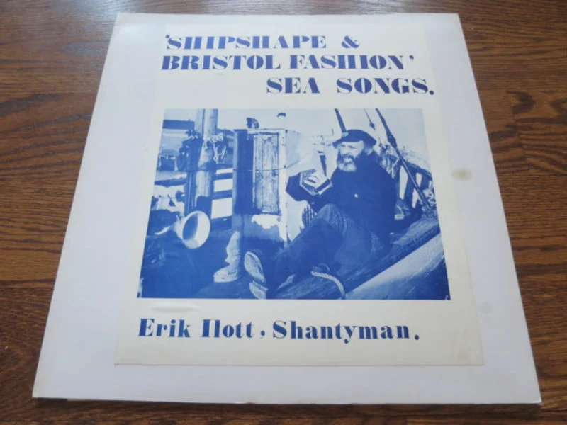 Erik Ilott - Shipshape & Bristol Fashion - Sea Songs
