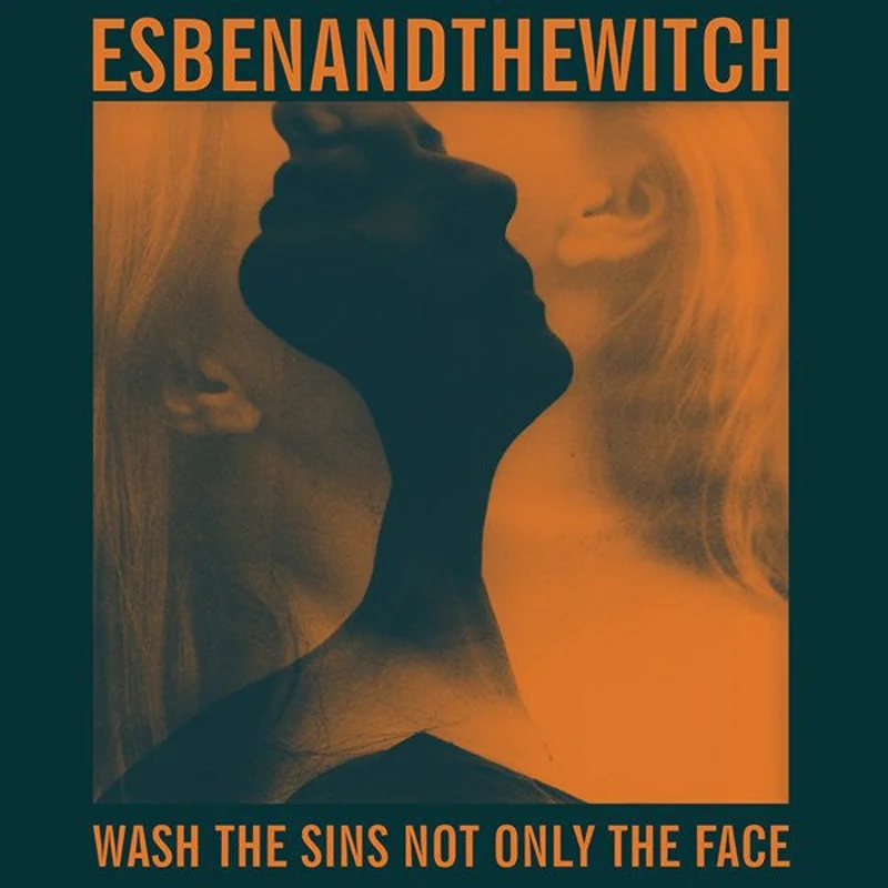 Esben And The Witch-Wash The Sins Not Only The Face LP