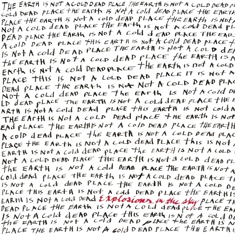 Explosions in the Sky - The Earth Is Not A Cold Dead Place