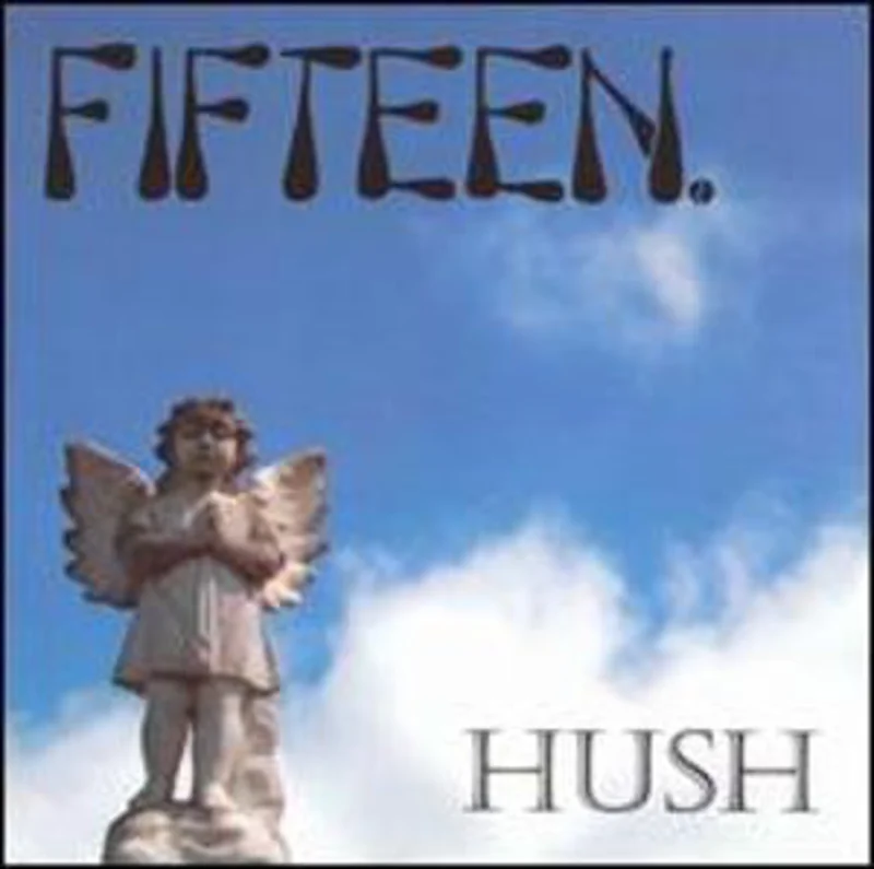 Fifteen | Hush