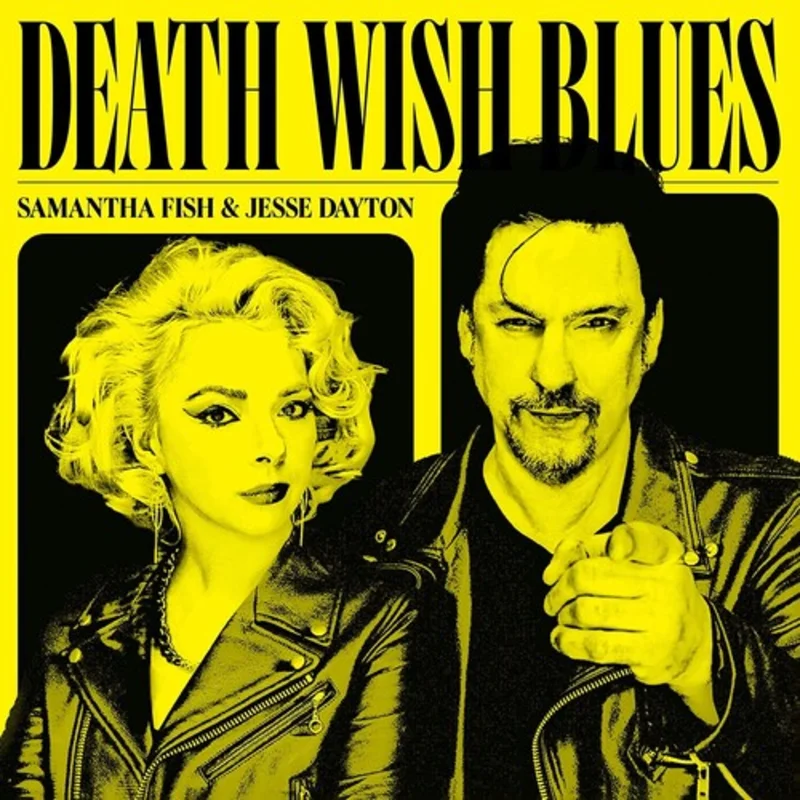 Fish, Samantha & Jesse Dayton - Death Wish Blues