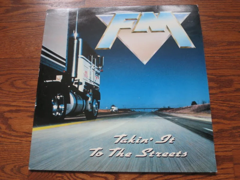 FM - Takin' It To The Streets