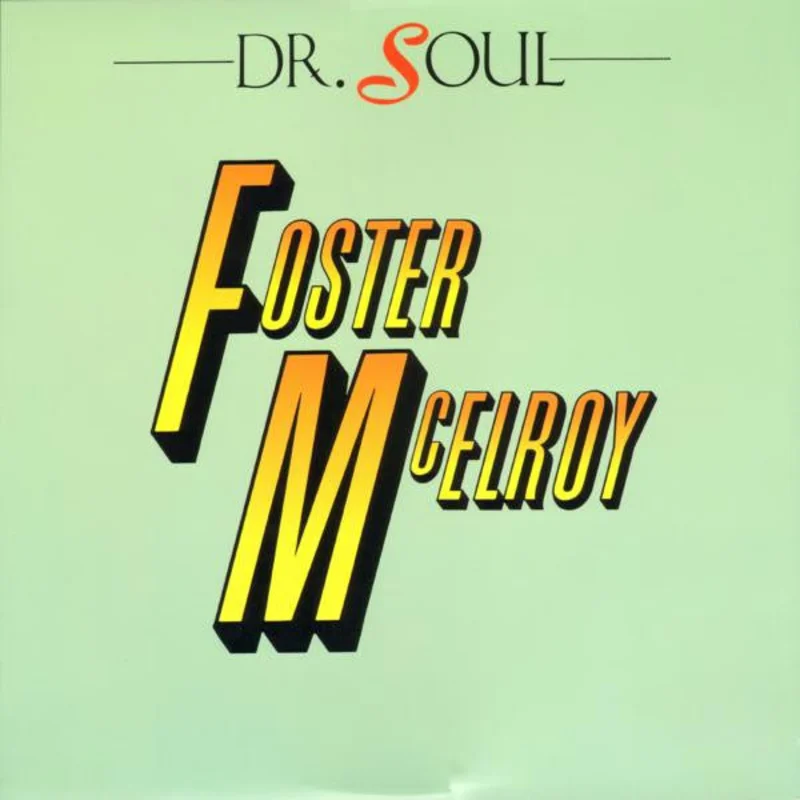 Foster & McElroy-Dr. Soul 12" Single